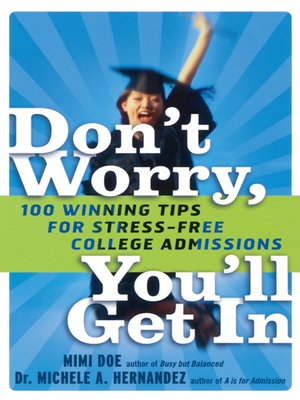 cover image of Don't Worry, You'll Get In